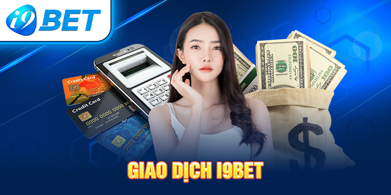 Giao dịch I9BET
