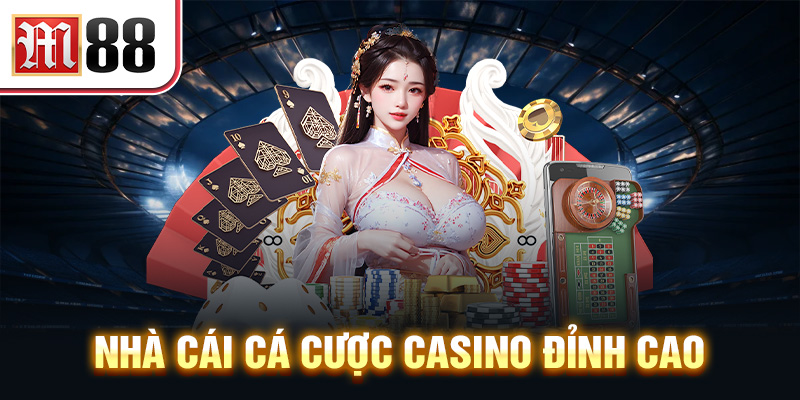 M88 - Nhà cái cá cược casino đỉnh cao